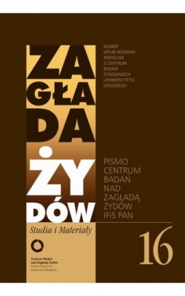 Zagłada Żydów. Studia i Materiały nr 16 R. 2020 - Ewa Wiatr - Ebook - 978-83-63444-71-6