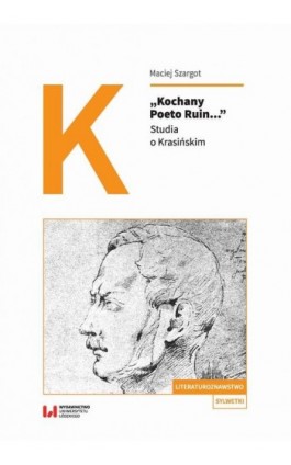 Kochany Poeto Ruin... - Maciej Szargot - Ebook - 978-83-8220-080-5