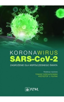 Koronawirus SARS-CoV-2 - zagrożenie dla współczesnego świata - Ebook - 978-83-200-6218-2