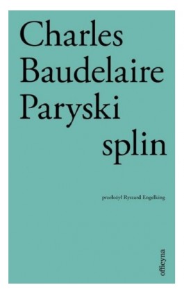 Paryski splin - Charles Baudelaire - Ebook - 978-83-66511-17-0