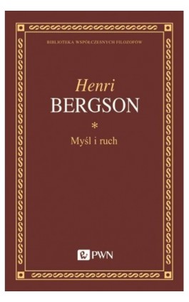 Myśl i ruch - Henri Bergson - Ebook - 978-83-01-21608-5
