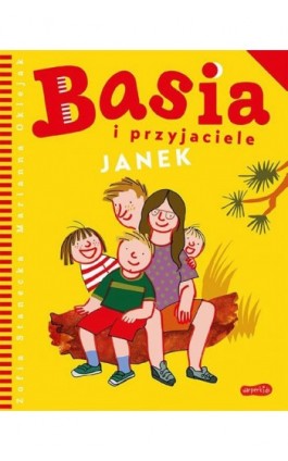 Basia i przyjaciele. Janek - Zofia Stanecka - Ebook - 978-83-276-6204-0