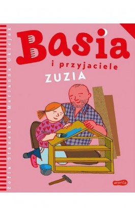 Basia i przyjaciele. Zuzia - Zofia Stanecka - Ebook - 978-83-276-6205-7