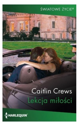 Lekcja miłości - Caitlin Crews - Ebook - 978-83-276-5588-2