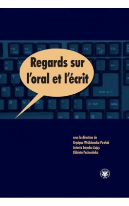 Regards sur l'oral et l'écrit - Ebook - 978-83-235-2068-9