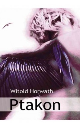 Ptakon - Witold Horwath - Ebook - 978-83-62948-49-9