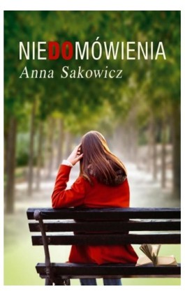Niedomówienia - Anna Sakowicz - Ebook - 978-83-65684-08-0