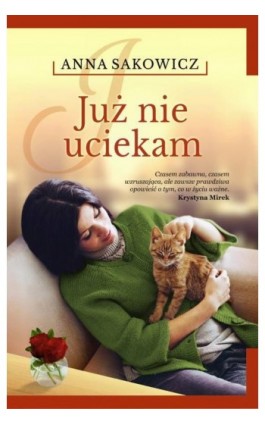 Już nie uciekam - Anna Sakowicz - Ebook - 978-83-65684-13-4