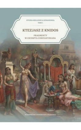 Ktezjasz z Knidos. Fragmenty w Excerpta Constantina - Ebook - 9788382062021