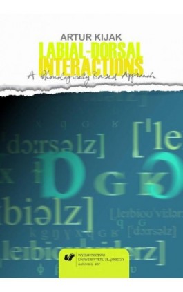 Labial-Dorsal Interactions: A Phonologically Based Approach - Artur Kijak - Ebook - 978-83-226-3253-6