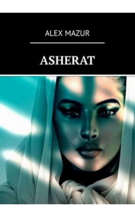 ASHERAT - Alex Mazur - Ebook - 978-83-8221-920-3