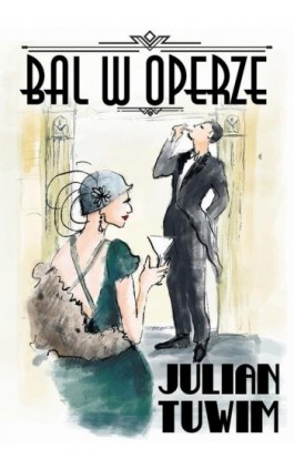 Bal w Operze - Julian Tuwim - Ebook - 978-83-66719-14-9