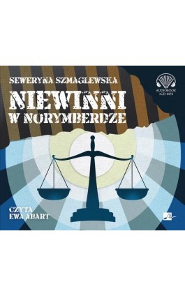 Niewinni w Norymberdze - Seweryna Szmaglewska - Audiobook - 9788366155800