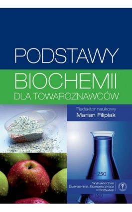 Podstawy biochemii dla towaroznawców - Daniela Gwiazdowska - Ebook - 978-83-8211-045-6