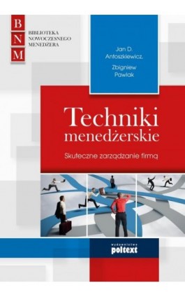Techniki menedżerskie - Jan Antoszkiewicz - Ebook - 978-83-7561-335-3