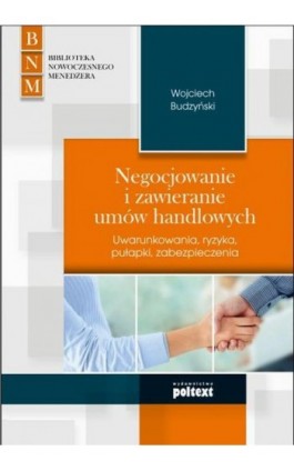 Negocjowanie i zawieranie umów handlowych - Wojciech Budzyński - Ebook - 978-83-7561-303-2