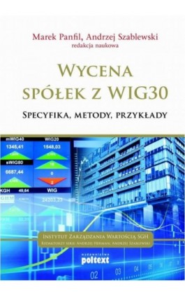 Wycena spółek z WIG30 - Marek Panfil - Ebook - 978-83-7561-440-4