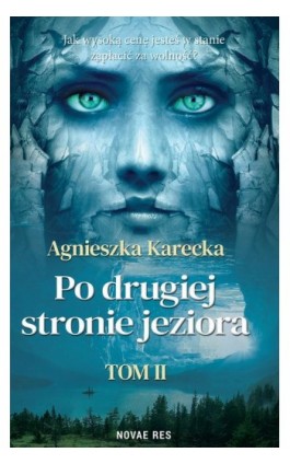 Po drugiej stronie jeziora. Część II - Agnieszka Karecka - Ebook - 978-83-8219-239-1