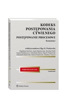 Kodeks postępowania cywilnego. Postępowanie procesowe. Komentarz - Dariusz Rutkowski - Ebook - 978-83-8187-463-2