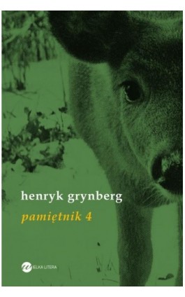 Pamiętnik 4 - Henryk Grynberg - Ebook - 978-83-8032-560-9
