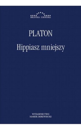 Hippiasz mniejszy - Platon - Ebook - 978-83-66315-53-2