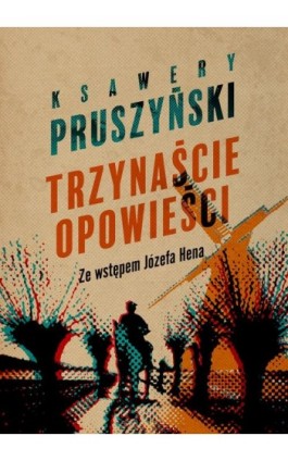 Trzynaście opowieści - Ksawery Pruszyński - Ebook - 978-83-7779-673-3