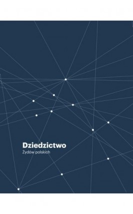 Dziedzictwo Żydów Polskich - Ebook - 978-83-957601-3-6