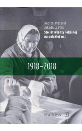 Sto lat władzy lokalnej na polskiej wsi - Andrzej Piasecki - Ebook - 978-83-65390-34-9