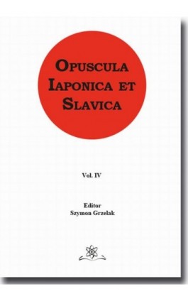 Opuscula Iaponica et Slavica Vol. 4 - Ebook - 978-83-7798-359-1