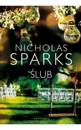 Ślub - Nicholas Sparks - Ebook - 978-83-8215-435-1