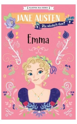Klasyka dla dzieci. Emma - Jane Austen - Ebook - 978-83-8233-121-9