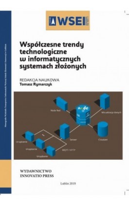 Współczesne trendy technologiczne w informatycznych systemach złożonych - Ebook - 978-83-66159-32-7