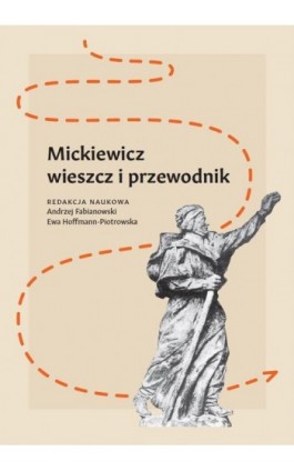 Mickiewicz - wieszcz i przewodnik - Ebook - 978-83-235-3990-2