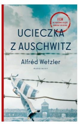 Ucieczka z Auschwitz - Alfréd Wetzler - Ebook - 978-83-66671-08-9