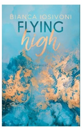 Flying high - Bianca Iosivoni - Ebook - 978-83-7686-936-0