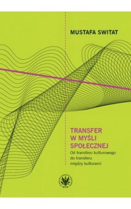 Transfer w myśli społecznej - Mustafa Switat - Ebook - 978-83-235-4689-4