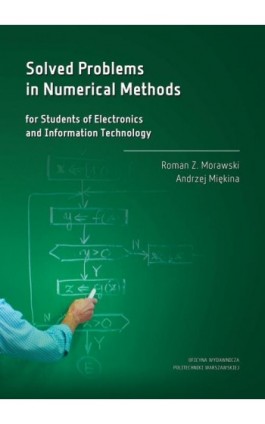 Solved Problems in Numerical Methods for Students of Electronics and Information Technology - Roman Z. Morawski - Ebook - 978-83-8156-161-7