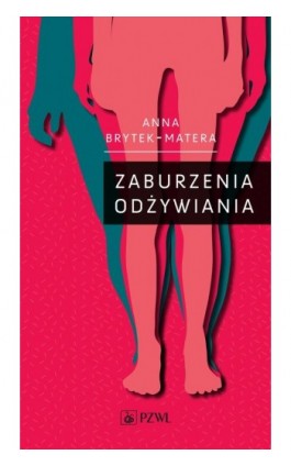 Zaburzenia odżywiania - Anna Brytek-Matera - Ebook - 978-83-200-6310-3