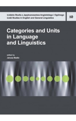 Categories and Units in Language and Linguistics - Ebook - 978-83-8142-989-4