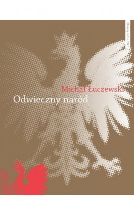 Odwieczny naród - Michał Łuczewski - Ebook - 978-83-231-3052-9