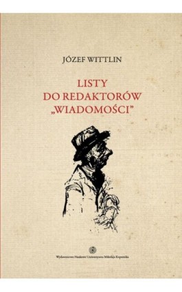 Listy do redaktorów ""Wiadomości"", t. 2 - Józef Wittlin - Ebook - 978-83-231-3217-2