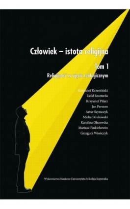 Człowiek - istota religijna. Tom 1: Religijność w ujęciu teologicznym - Krzysztof Krzemiński - Ebook - 978-83-231-3415-2