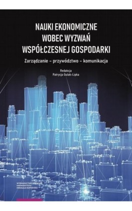 Nauki ekonomiczne wobec wyzwań współczesnej gospodarki - Ebook - 978-83-231-4440-3