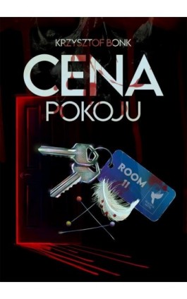 Cena pokoju - Krzysztof Bonk - Ebook - 978-83-8245-188-7