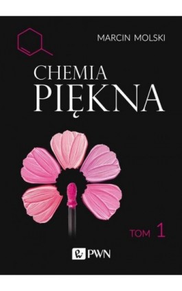 Chemia Piękna Tom 1 - Marcin Molski - Ebook - 978-83-01-21690-0