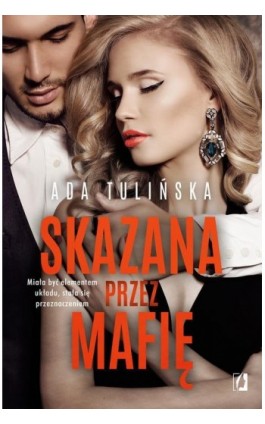 Skazana przez mafię. Bracia Vedetti. Tom 2 - Ada Tulińska - Ebook - 978-83-66815-43-8