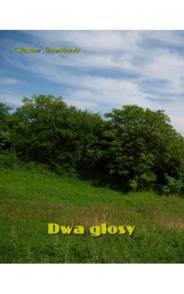 Dwa głosy - Gustaw Daniłowski - Ebook - 978-83-7639-193-9
