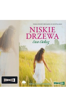 Niskie drzewa - Ewa Cielesz - Audiobook - 978-83-7927-501-4