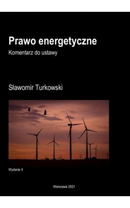 Prawo energetyczne Komentarz do ustawy - Sławomir Turkowski - Ebook - 978-83-935855-0-2
