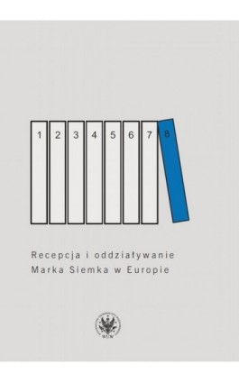 Recepcja i oddziaływanie Marka Siemka w Europie - Marek J. Siemek - Ebook - 978-83-235-3676-5